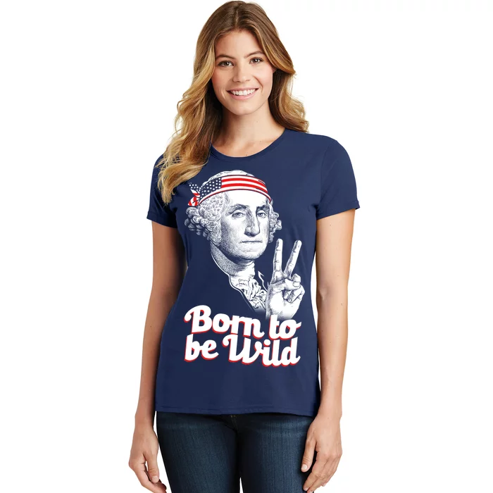 George Washington Born To Be Wild Women's T-Shirt