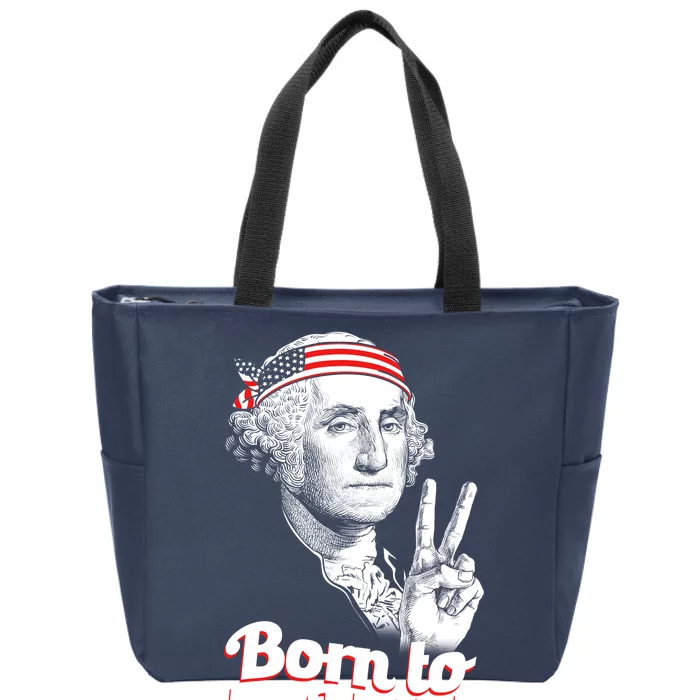 George Washington Born To Be Wild Zip Tote Bag