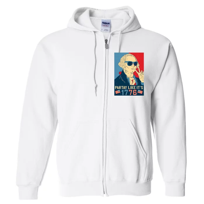 George Washington Party Like Its 1776 Full Zip Hoodie