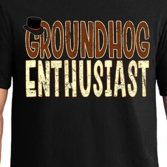 Groundhog Enthusiast Quote With Top Hat For Groundhog Love Cool Gift Pajama Set