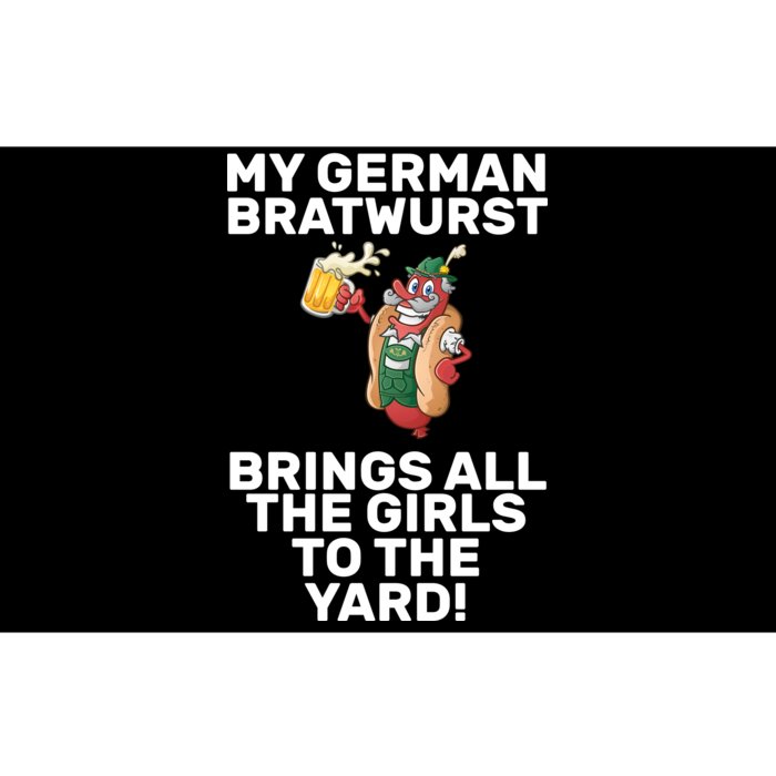 German Bratwurst Brings Girls To The Yard Bumper Sticker