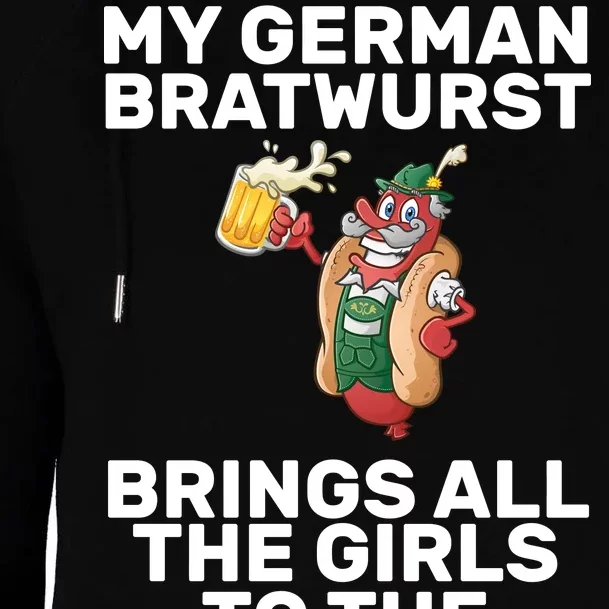 German Bratwurst Brings Girls To The Yard Womens Funnel Neck Pullover Hood