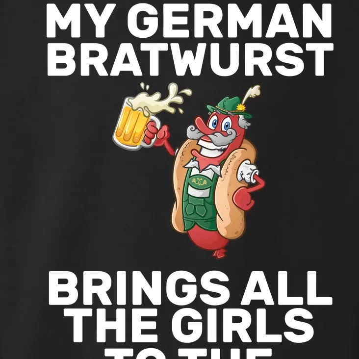 German Bratwurst Brings Girls To The Yard Toddler Hoodie