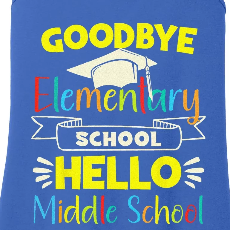 Goodbye Elementary School Graduation To Middle School Ladies Essential Tank