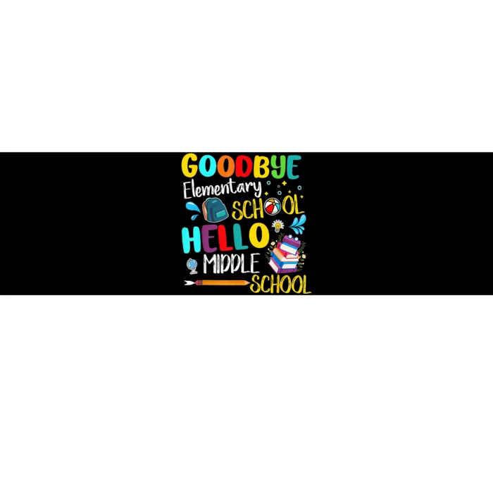 Goodbye Elementary School Hello Middle School Last Day Bumper Sticker