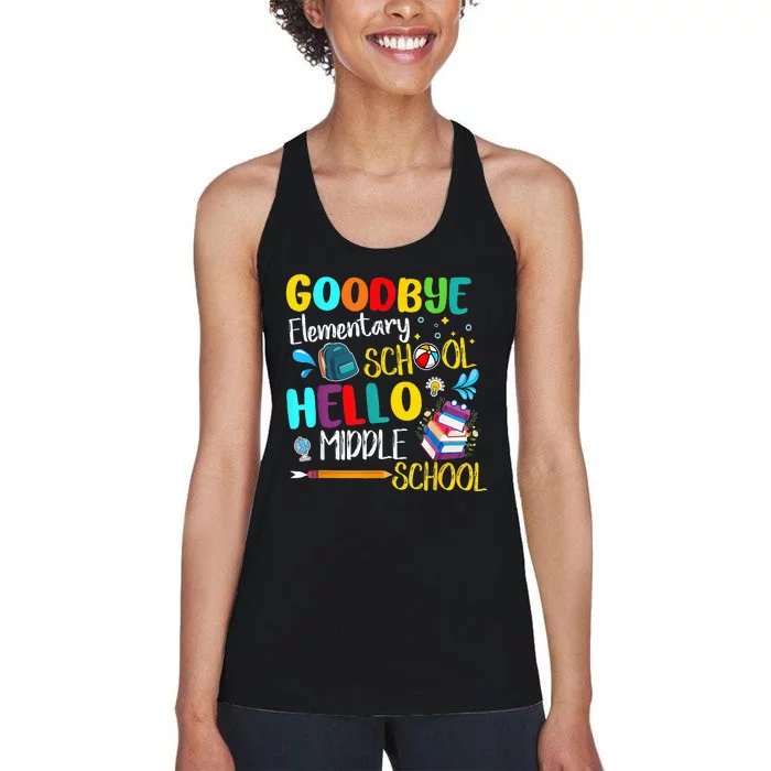 Goodbye Elementary School Hello Middle School Last Day Women's Racerback Tank