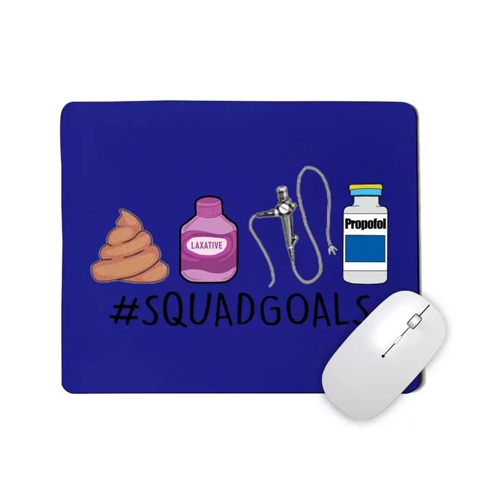 Gi Endo Squad Goals Funny Gi Nurse Colonoscopy Endoscopy Rn Gift Mousepad