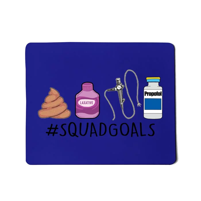 Gi Endo Squad Goals Funny Gi Nurse Colonoscopy Endoscopy Rn Gift Mousepad