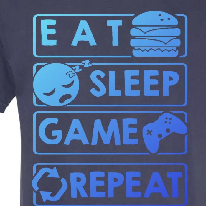 Gaming Eat Sleep Game Repeat Great Gift Garment-Dyed Heavyweight T-Shirt