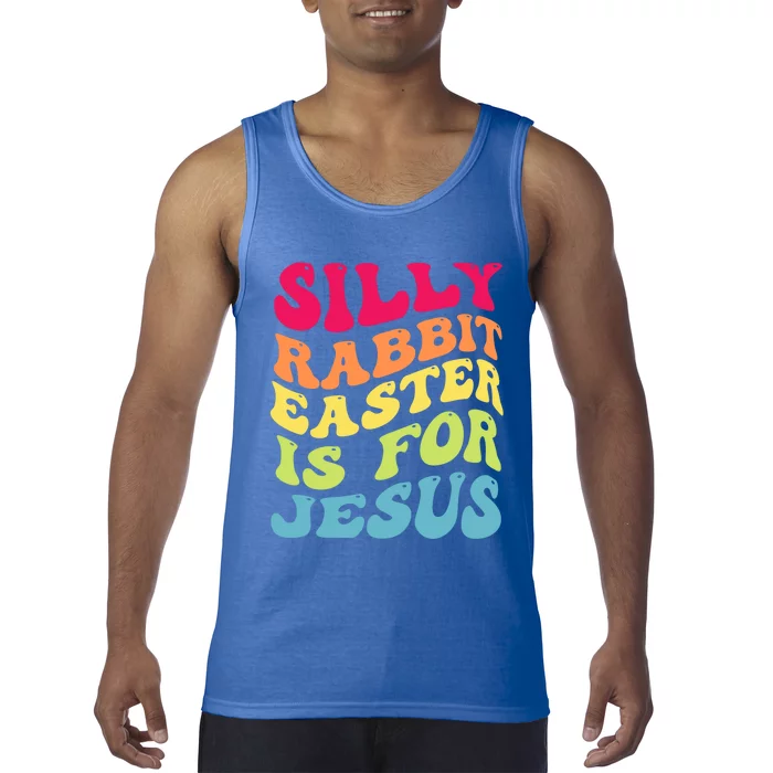 Groovy Easter Silly Rabbit Easter Is For Jesus Retro Groovy Gift Tank Top