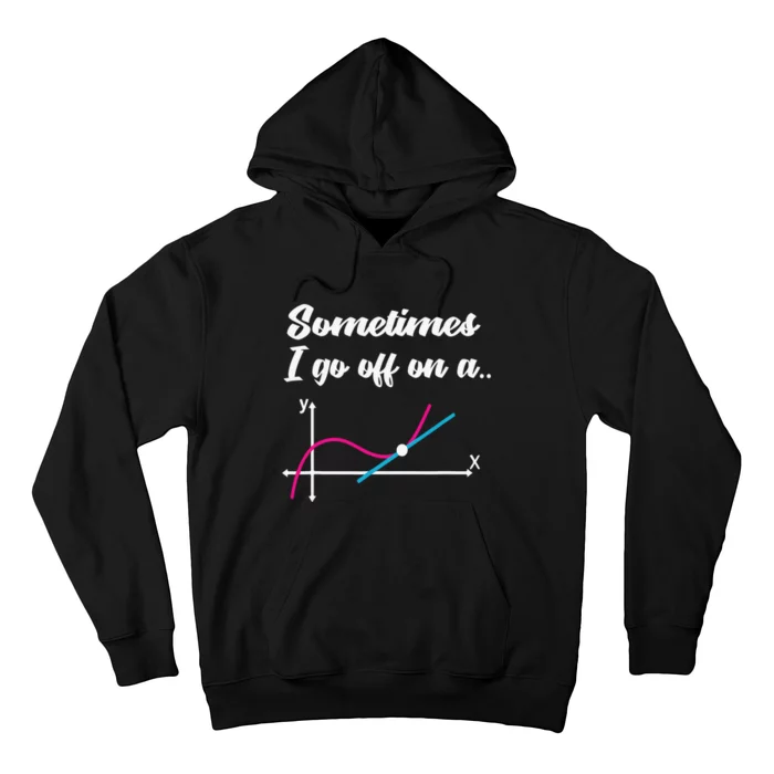 Geek equation study solve Sometimes I go off on a Tangent Hoodie