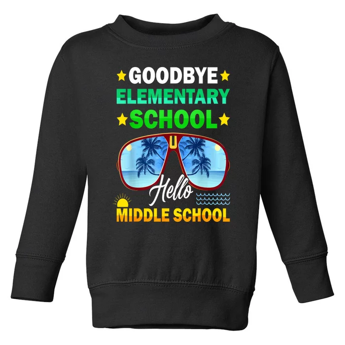 Goodbye Elementary School On My Way To Middle School Toddler Sweatshirt