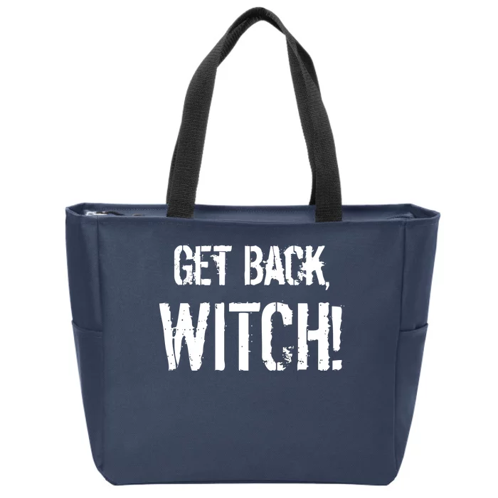 Get Back, Witch! Halloween Zip Tote Bag