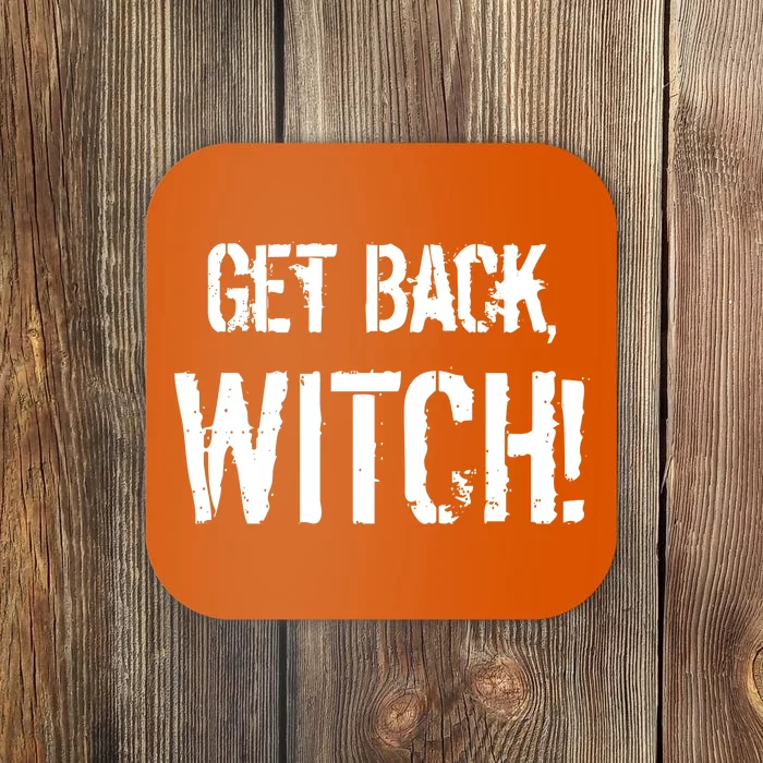 Get Back, Witch! Halloween Coaster