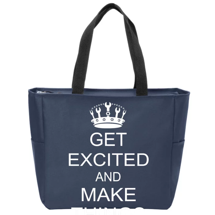 Get Excited and Make Things Zip Tote Bag