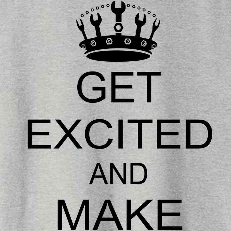 Get Excited and Make Things Women's Crop Top Tee