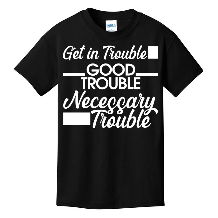 Get In Good Necessary Trouble RIP John Lewis Kids T-Shirt