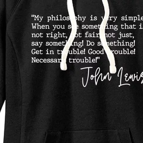 Get In Good Trouble John Lewis Quote Tribute Women's Fleece Hoodie