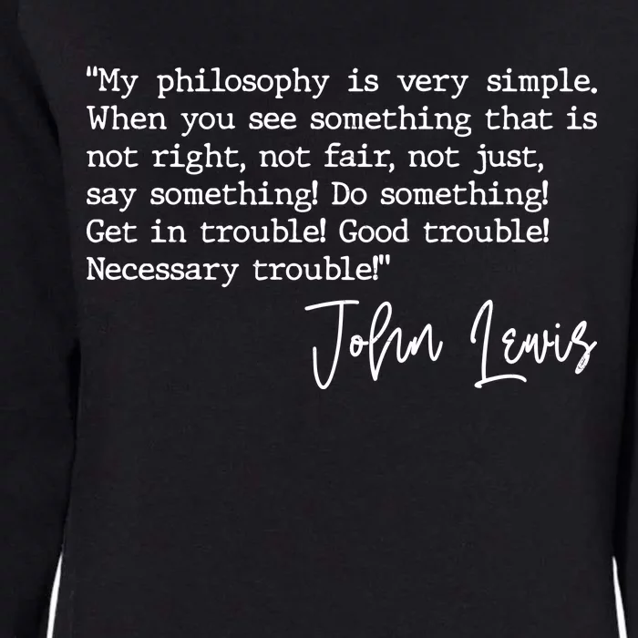 Get In Good Trouble John Lewis Quote Tribute Womens California Wash Sweatshirt