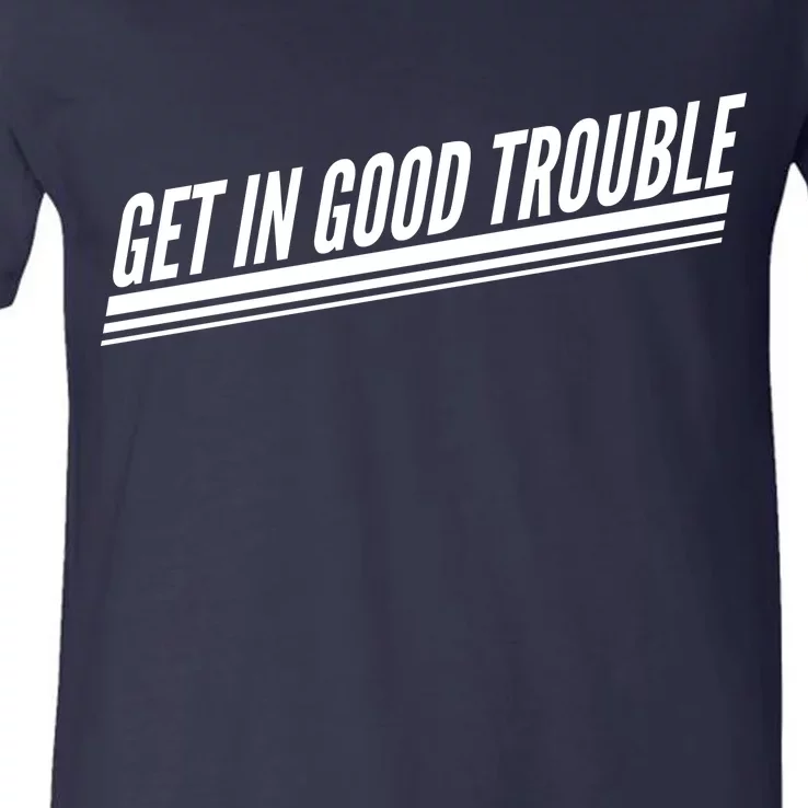 Get In Good Trouble Rep John Lewis Quote V-Neck T-Shirt