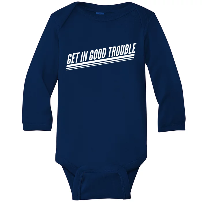 Get In Good Trouble Rep John Lewis Quote Baby Long Sleeve Bodysuit