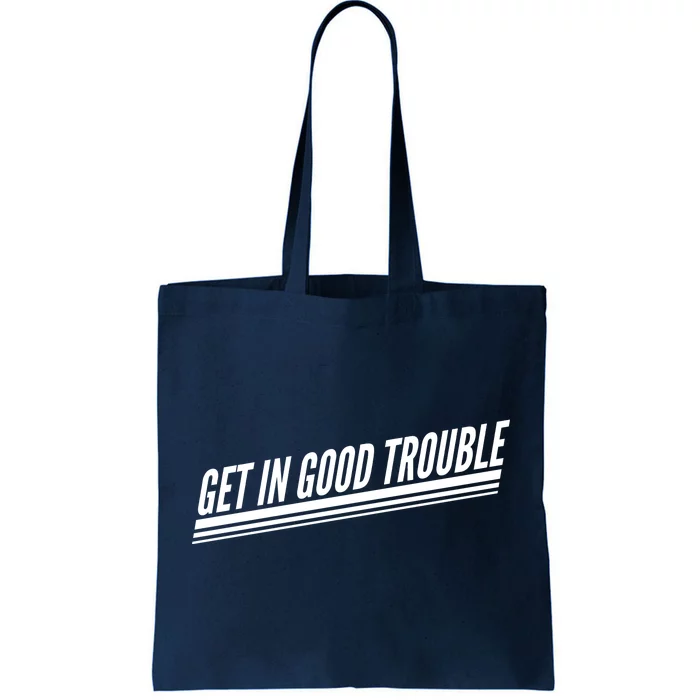 Get In Good Trouble Rep John Lewis Quote Tote Bag