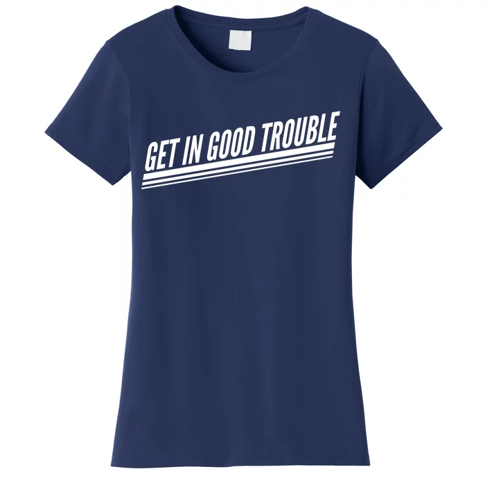 Get In Good Trouble Rep John Lewis Quote Women's T-Shirt