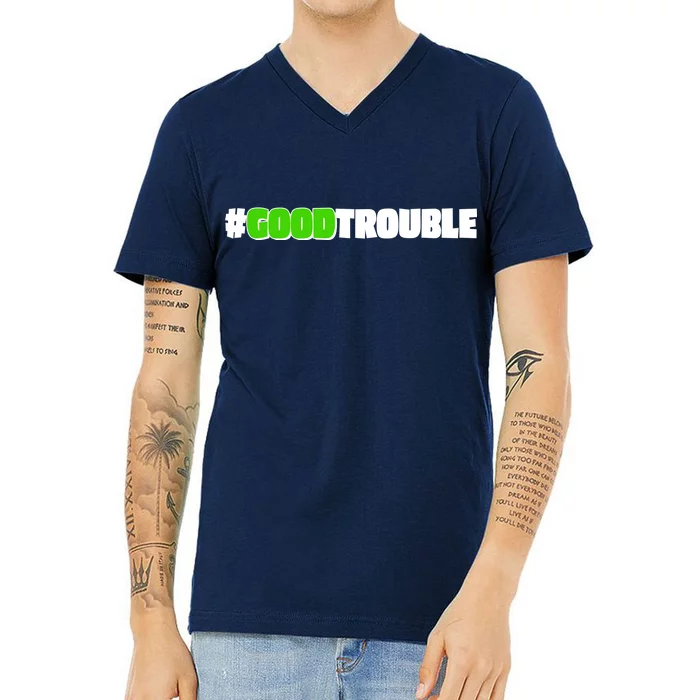 Get In #GoodTrouble John Lewis Tribute V-Neck T-Shirt