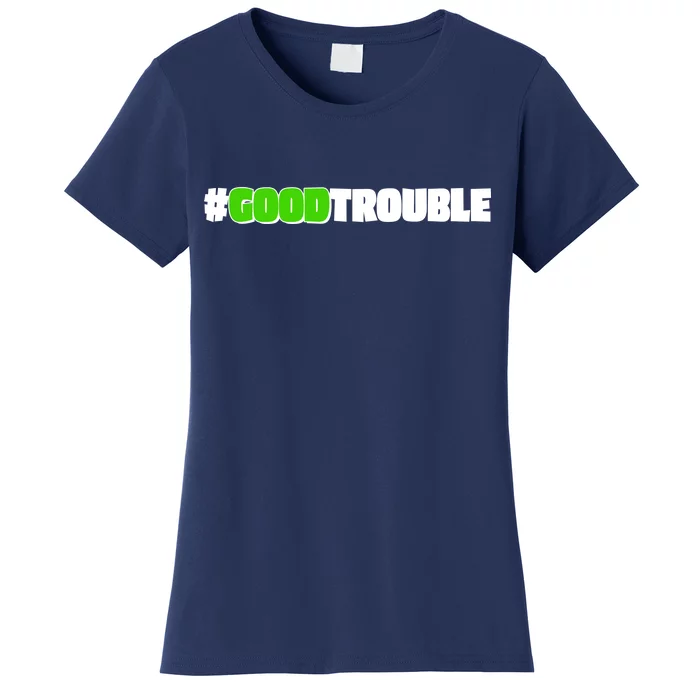 Get In #GoodTrouble John Lewis Tribute Women's T-Shirt