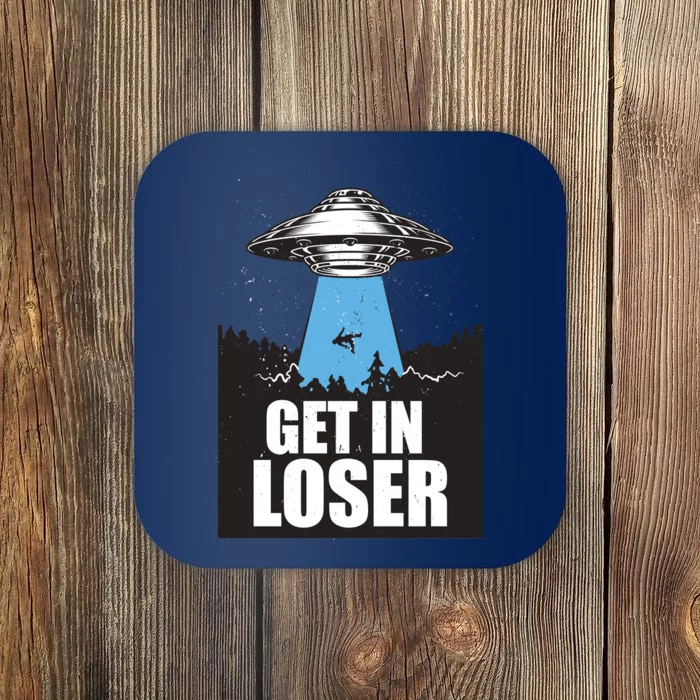 Get In Loser Alien UFO Coaster