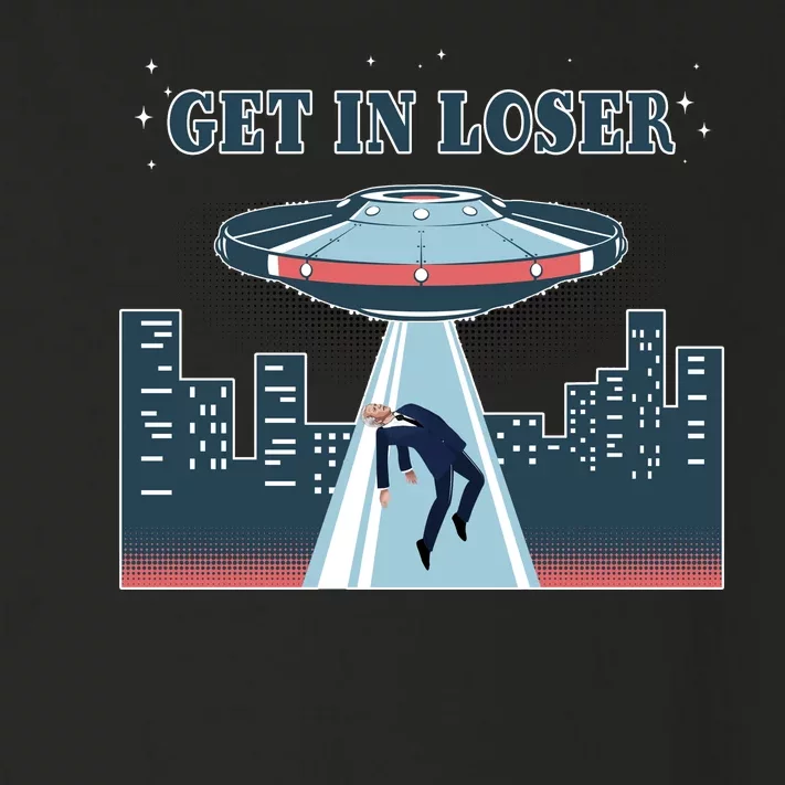 Get In Loser Anti Joe Biden UFO Abduction Toddler Long Sleeve Shirt