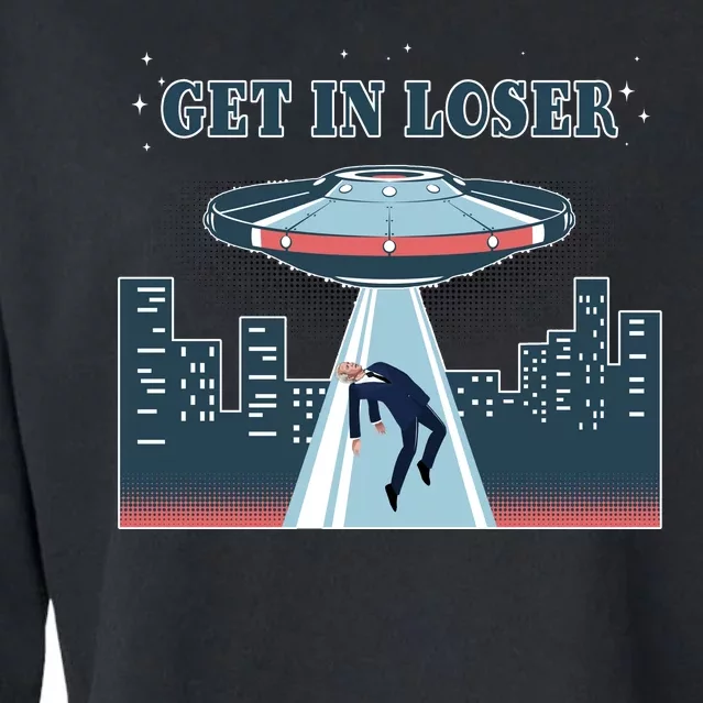 Get In Loser Anti Joe Biden UFO Abduction Cropped Pullover Crew