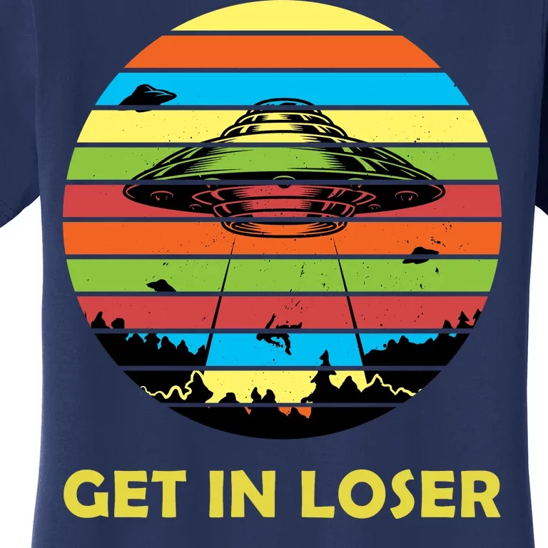 Get In Loser UFO Retro Alien Spaceship Women's T-Shirt