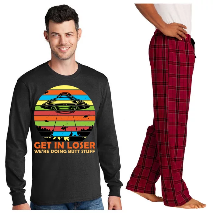 Get In Loser We're Doing Butt Stuff Funny UFO Long Sleeve Pajama Set