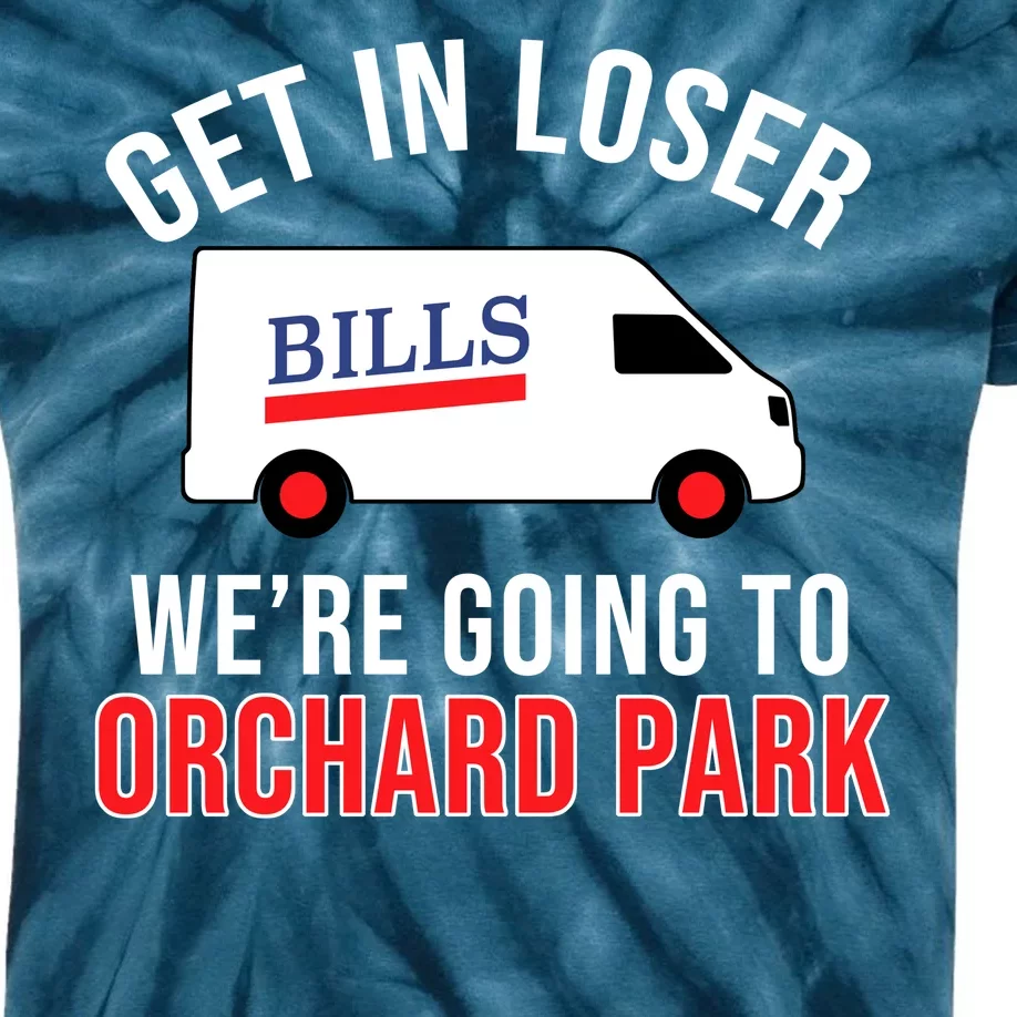 Get In Loser We're Going To Orchard Park Kids Tie-Dye T-Shirt