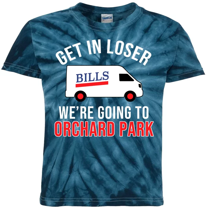 Get In Loser We're Going To Orchard Park Kids Tie-Dye T-Shirt