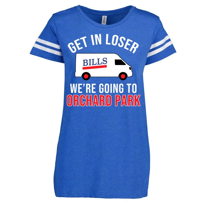 Get In Loser We're Going To Orchard Park Enza Ladies Jersey Football T-Shirt