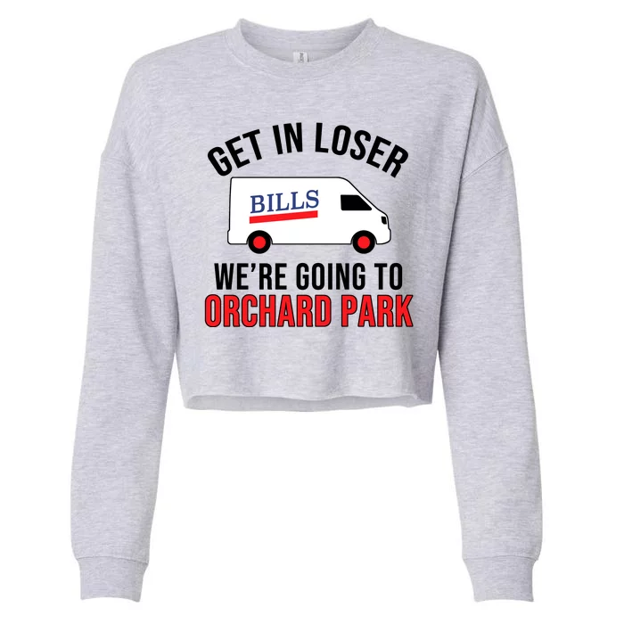 Get In Loser We're Going To Orchard Park Cropped Pullover Crew