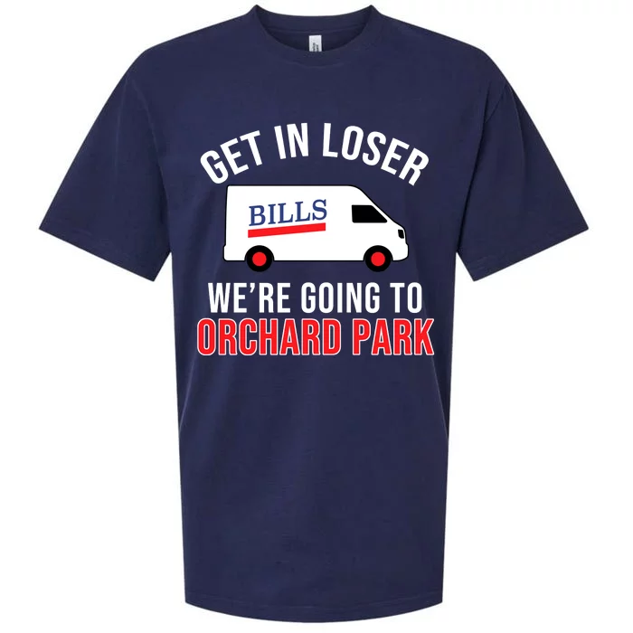 Get In Loser We're Going To Orchard Park Sueded Cloud Jersey T-Shirt