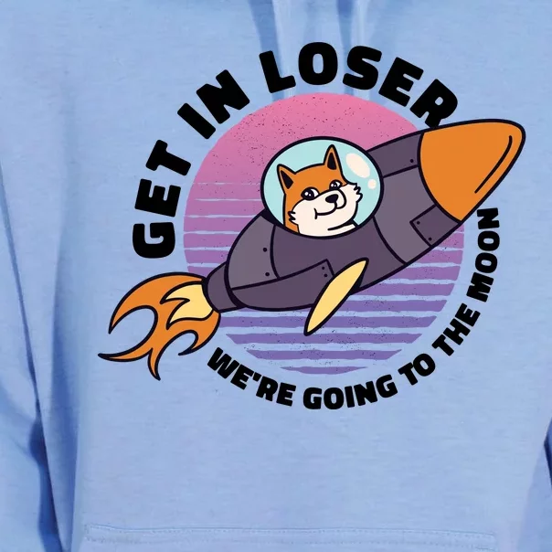 Get In Loser We're Going To The Moon Unisex Surf Hoodie