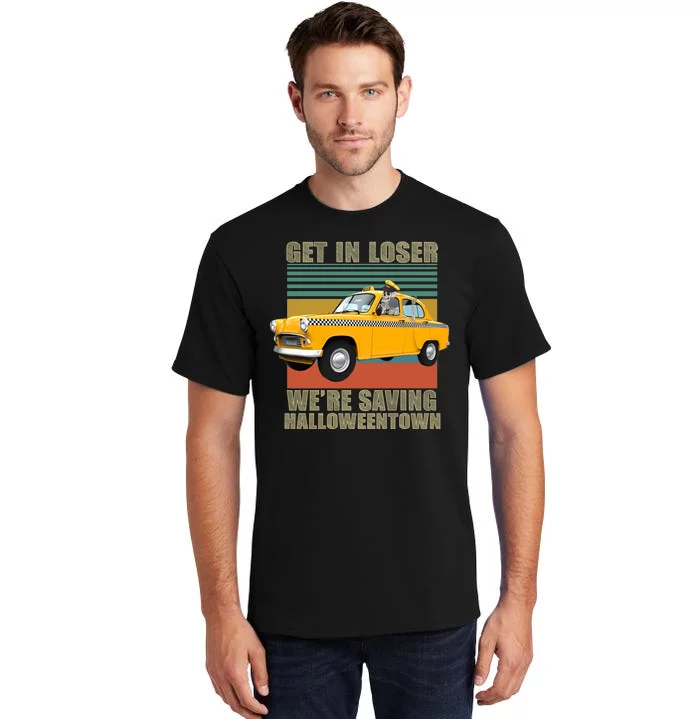 Get In Losers We're Saving Halloween Town Tall T-Shirt