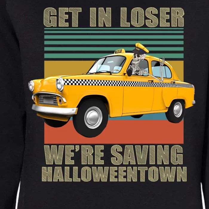 Get In Losers We're Saving Halloween Town Womens California Wash Sweatshirt