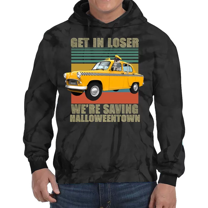 Get In Losers We're Saving Halloween Town Tie Dye Hoodie