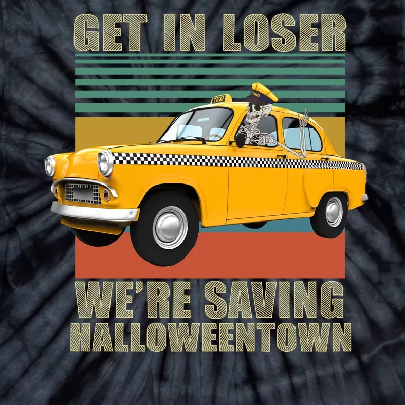 Get In Losers We're Saving Halloween Town Tie-Dye T-Shirt