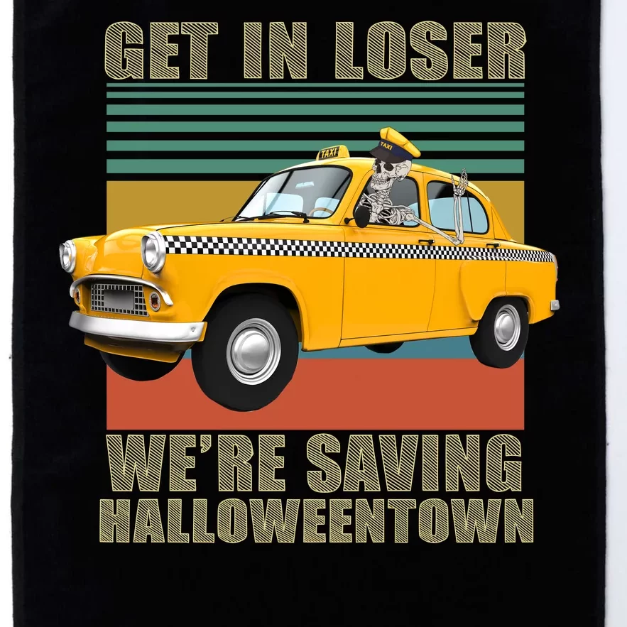 Get In Losers We're Saving Halloween Town Platinum Collection Golf Towel