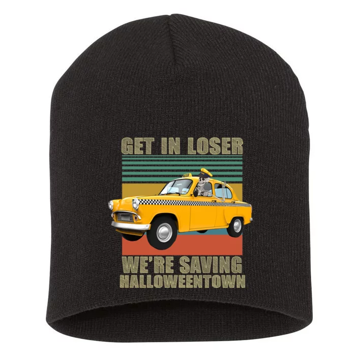 Get In Losers We're Saving Halloween Town Short Acrylic Beanie