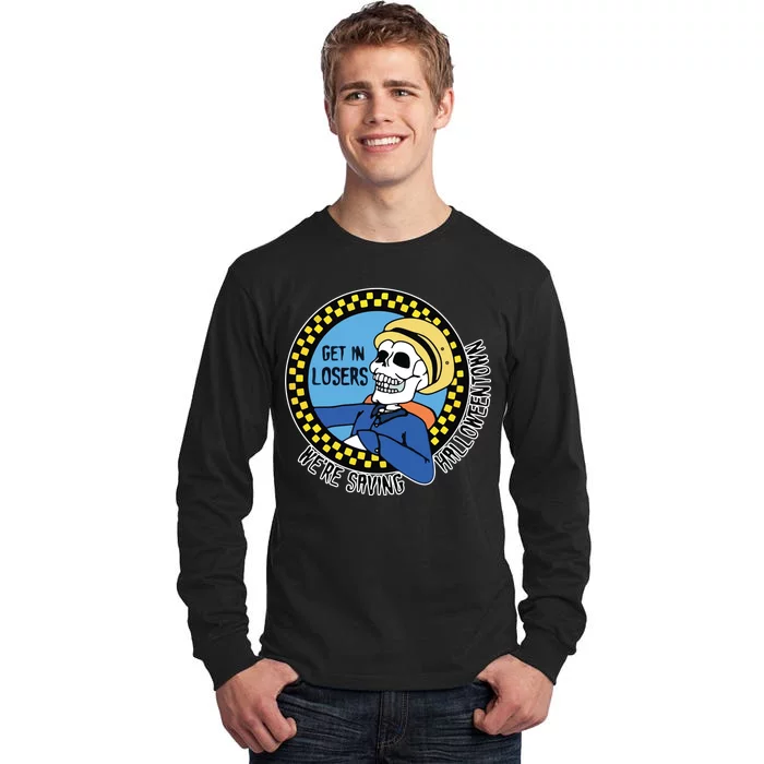 Get in Losers We're Saving Halloweentown Tall Long Sleeve T-Shirt