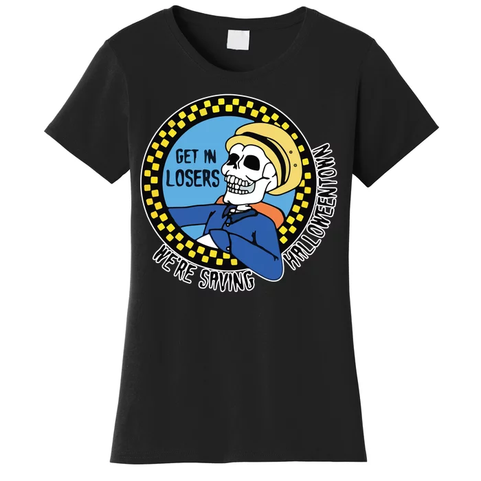 Get in Losers We're Saving Halloweentown Women's T-Shirt