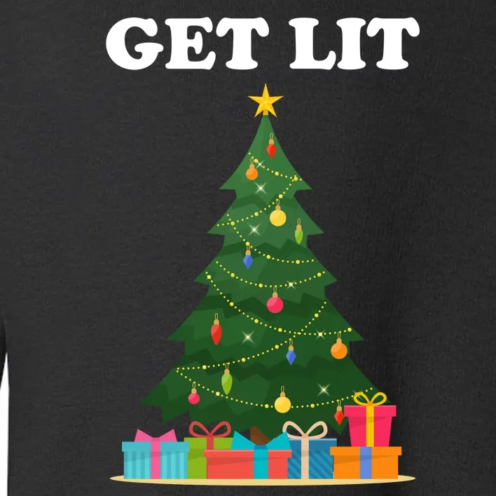 Get Lit Funny Christmas Toddler Sweatshirt