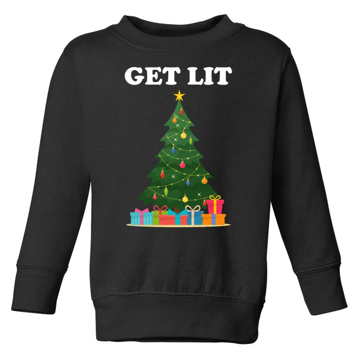 Get Lit Funny Christmas Toddler Sweatshirt